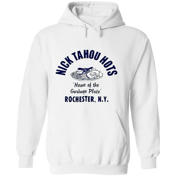 Nick Tahou Hots Home Of Garbage Plate Rochester Ny Hoodie - Image 8