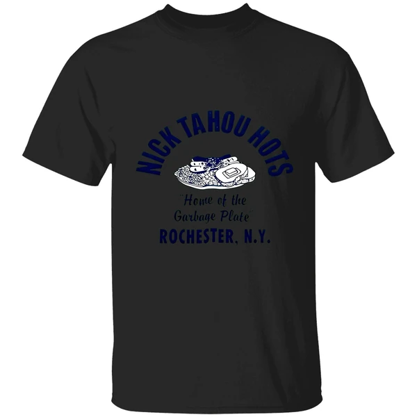 Nick Tahou Hots Home Of Garbage Plate Rochester Ny Shirt - Image 9