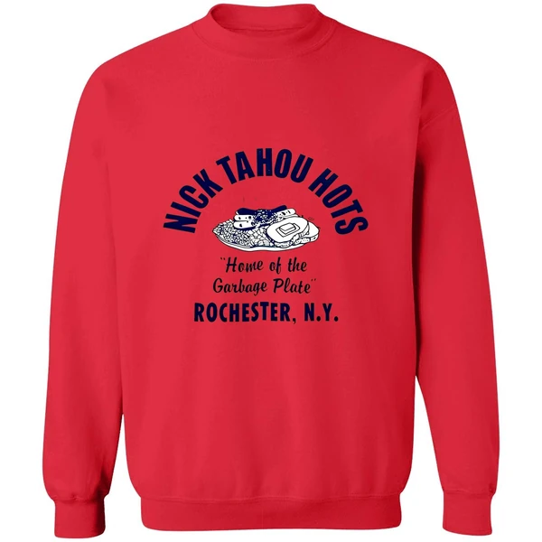 Nick Tahou Hots Home Of Garbage Plate Rochester Ny Sweatshirt