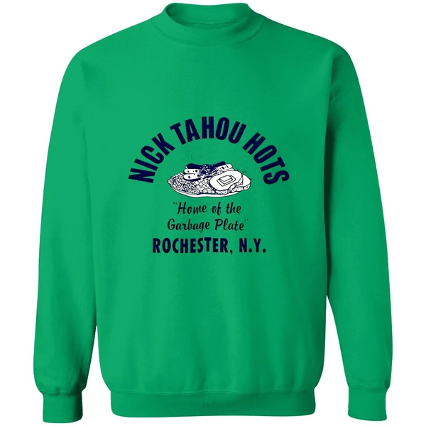 Nick Tahou Hots Home Of Garbage Plate Rochester Ny Sweatshirt - Image 3