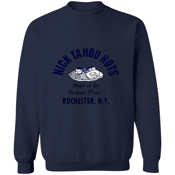 Nick Tahou Hots Home Of Garbage Plate Rochester Ny Sweatshirt - Image 6