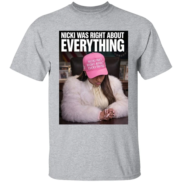 Nicki Was Right About Everything Shirt - Image 6