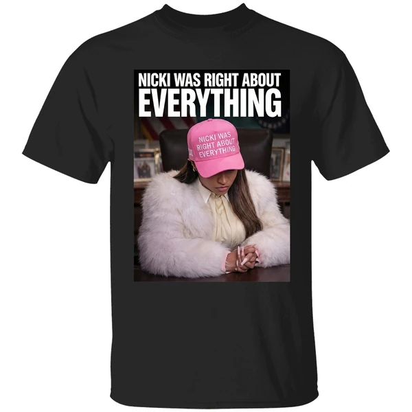 Nicki Was Right About Everything Shirt - Image 7