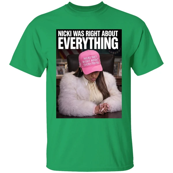 Nicki Was Right About Everything Shirt - Image 8