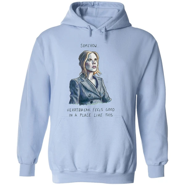 Nicole Kidman Somehow Heartbreak Feels Good In A Place Like This Hoodie - Image 4