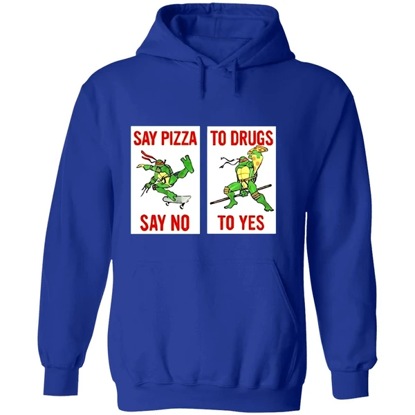 Ninja Turtles Say Pizza To Drugs Say No To Yes Hoodie - Image 7