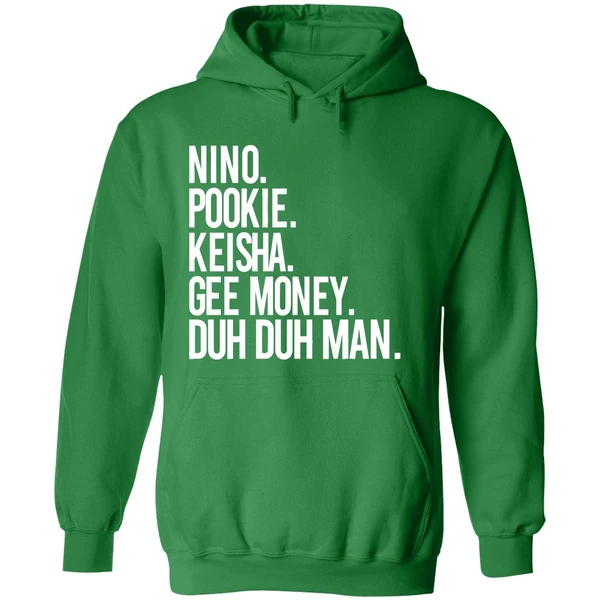 Nino Pookie Keisha Gee Money Duh Duh Man Hoodie - Image 2
