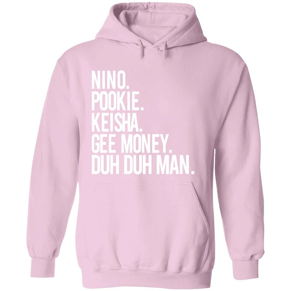 Nino Pookie Keisha Gee Money Duh Duh Man Hoodie - Image 5