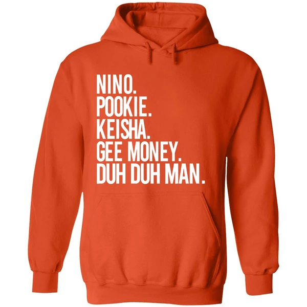 Nino Pookie Keisha Gee Money Duh Duh Man Hoodie - Image 6