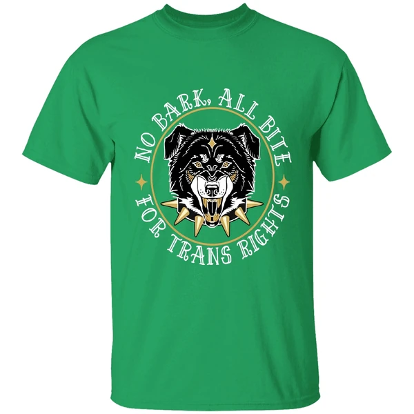 No Bark All Bite For Trans Rights Fierce Dog Shirt - Image 2