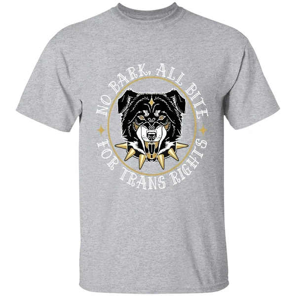 No Bark All Bite For Trans Rights Fierce Dog Shirt - Image 9