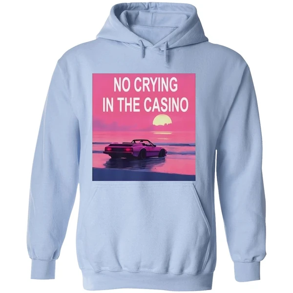 No Crying In The Casino Hoodie - Image 4