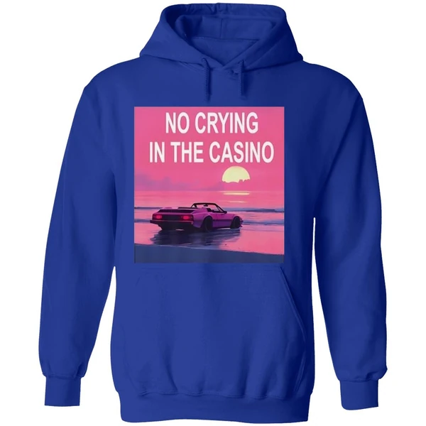 No Crying In The Casino Hoodie - Image 7