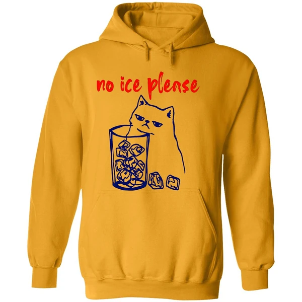 No Ice Please Cat Hoodie