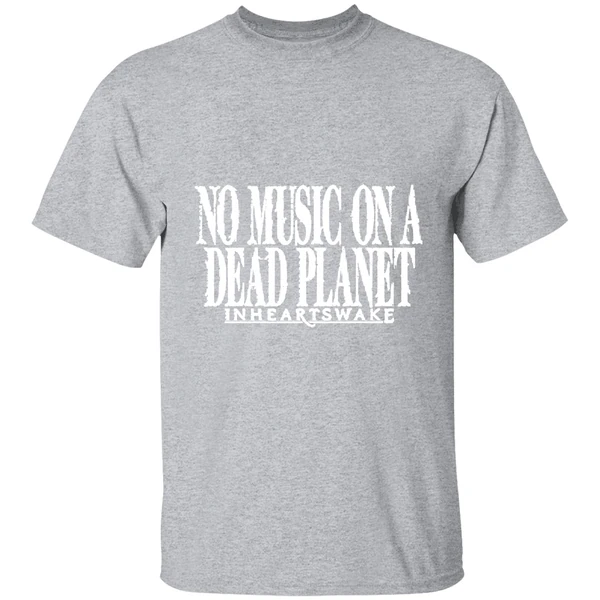 No Music On A Dead Planet In Hearts Wake Shirt - Image 9