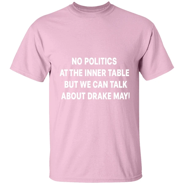No Politics At The Dinner Table But We Can Talk About Drake Maye Shirt No Politics At The Dinner Table But We Can Talk About Drake Maye Shirt