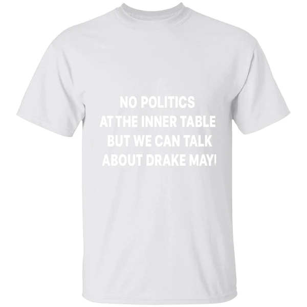 No Politics At The Dinner Table But We Can Talk About Drake Maye Shirt - Image 9