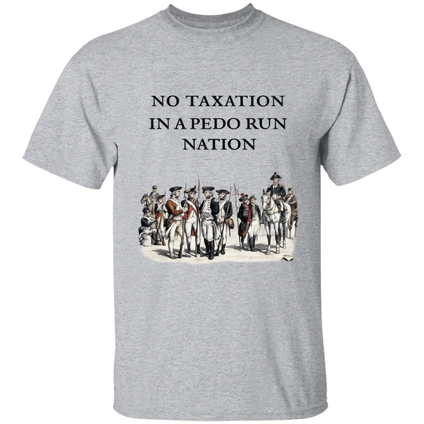 No Taxation In A Pedo Run Nation Shirt - Image 6
