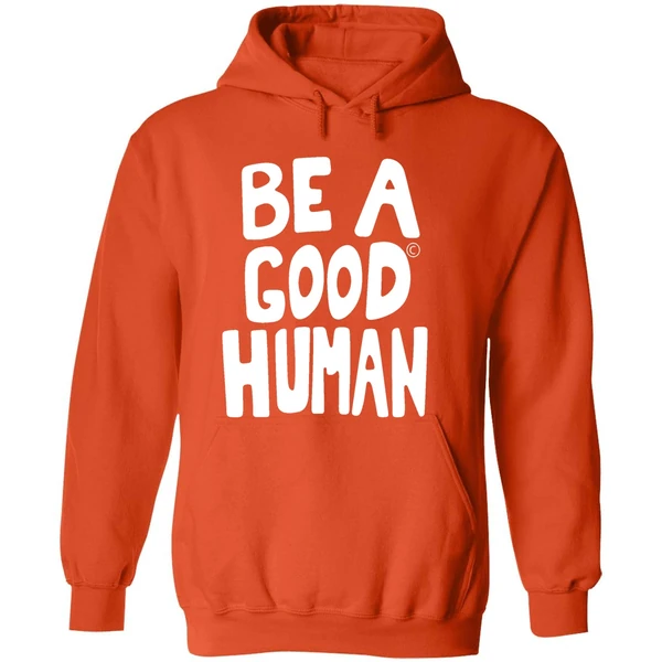 Nomad Be A Good Human Hoodie - Image 6