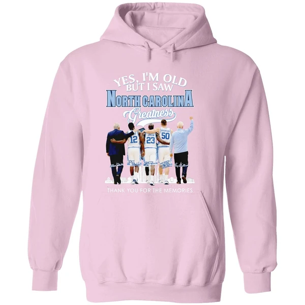 North Carolina Tar Heels Coach And Players Yes Im Old But I Saw Ncth Greatness Hoodie - Image 5