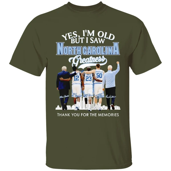 North Carolina Tar Heels Coach And Players Yes Im Old But I Saw Ncth Greatness Shirt - Image 4