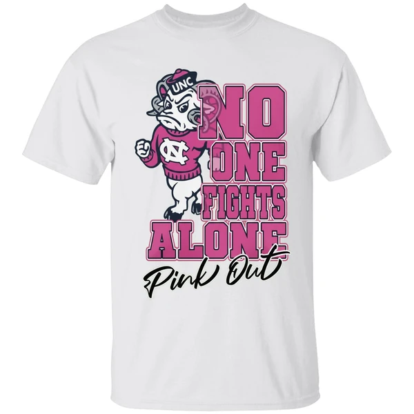 North Carolina Tar Heels No One Fights Alone Pink Out Shirt