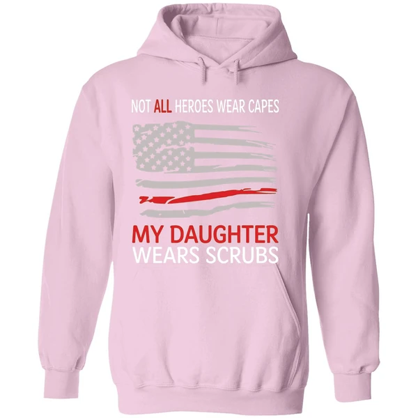 Not All Heroes Wear Capes My Daughter Wears Scrubs Hoodie - Image 5