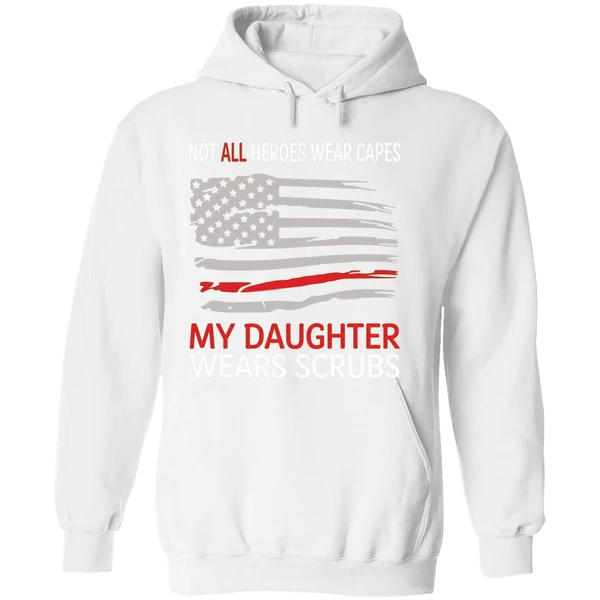 Not All Heroes Wear Capes My Daughter Wears Scrubs Hoodie - Image 8