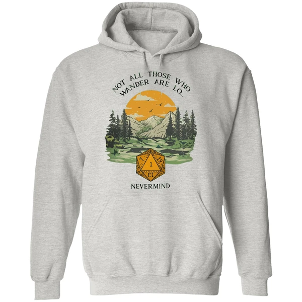 Not All Those Who Wander Are Lo Nevermind Dungeons And Dragons Hoodie - Image 9