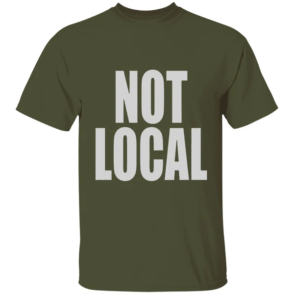 Not Local Shirt - Image 4
