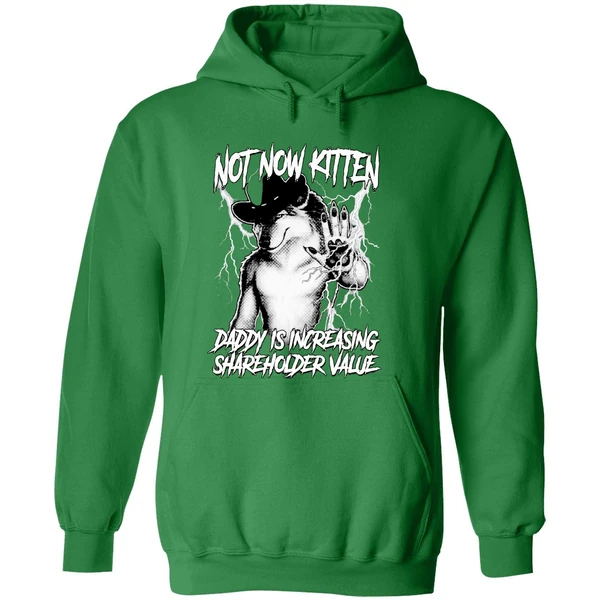 Not Now Kitten Daddy Is Increasing Shareholder Value Hoodie - Image 2