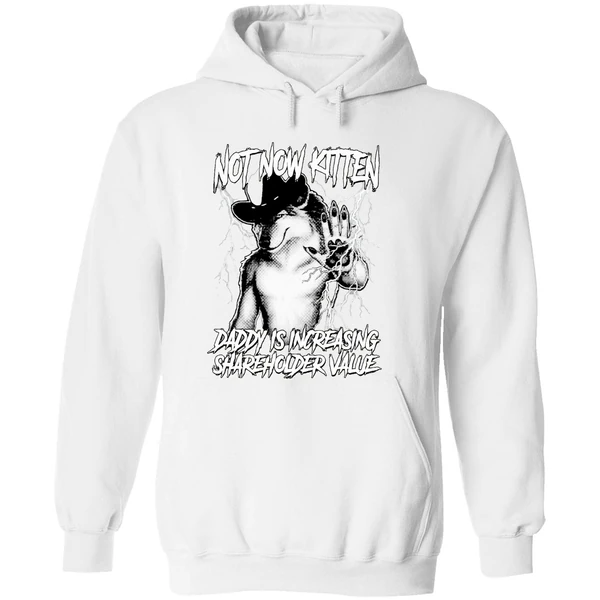 Not Now Kitten Daddy Is Increasing Shareholder Value Hoodie - Image 8