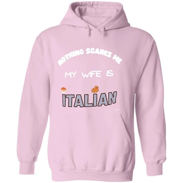 Nothing Scares Me My Wife Is Italian Hoodie - Image 5