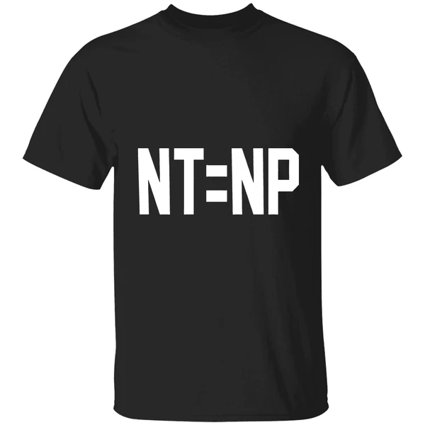 Nt Equals Np Shirt