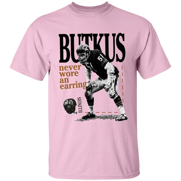 Number 51 Chicago Bears Dick Butkus Never Wore An Earring Shirt - Image 2