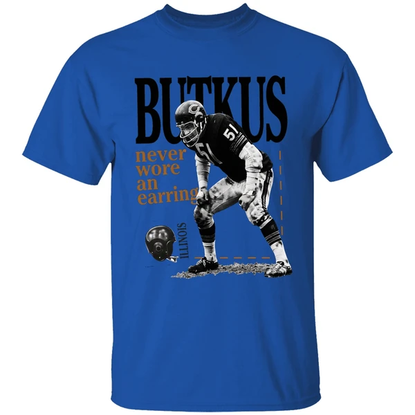 Number 51 Chicago Bears Dick Butkus Never Wore An Earring Shirt - Image 5