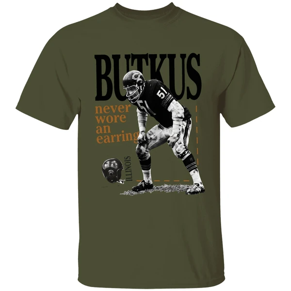 Number 51 Chicago Bears Dick Butkus Never Wore An Earring Shirt - Image 9