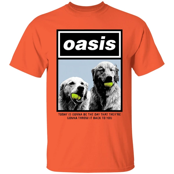 Oasis Today Is Gonna Be The Day That Theyre Gonna Throw It Back To You Shirt - Image 3