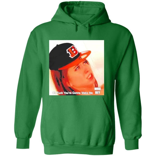Oh Fuck Youre Gonna Make My Who Dey Hoodie - Image 2