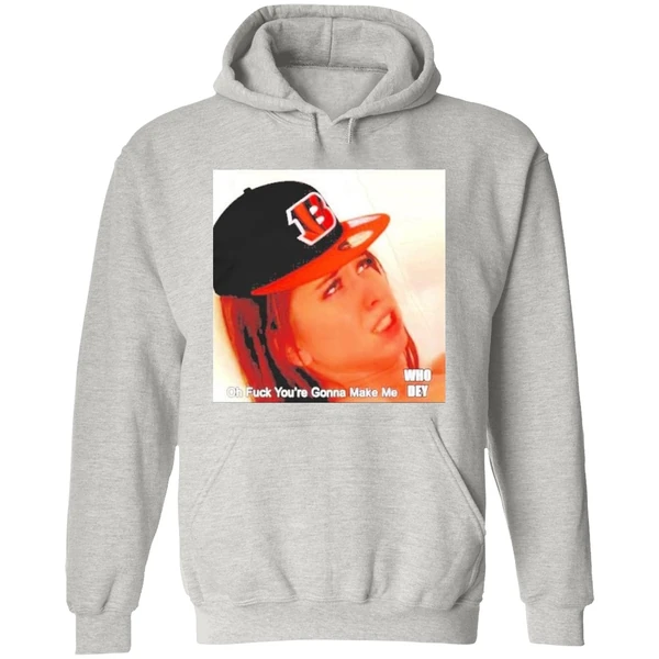 Oh Fuck Youre Gonna Make My Who Dey Hoodie - Image 9