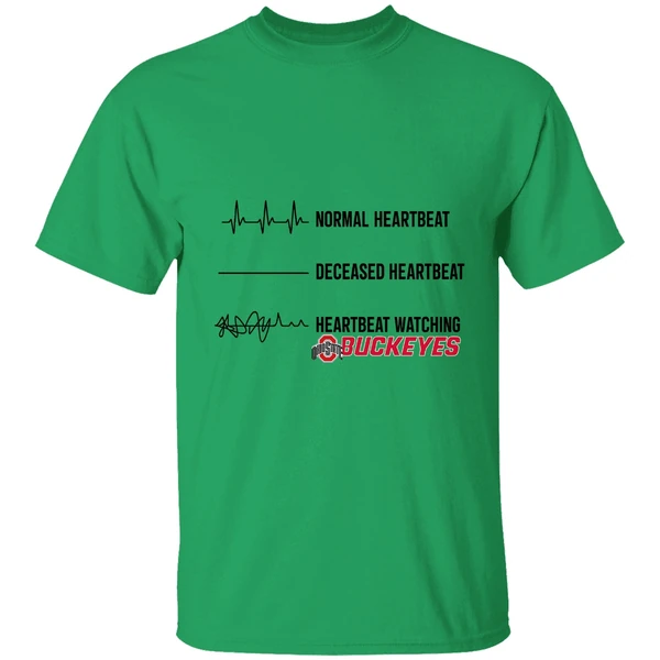 Ohio State Buckeyes Normal Heartbeat Deceased Heartbeat Heartbeat Watching Shirt