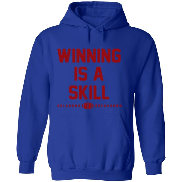 Oklahoma Breakdown Football Winning Is A Skill Hoodie - Image 7