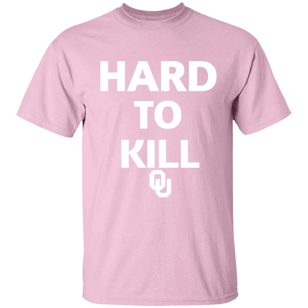 Oklahoma Sooners Hard To Kill Shirt Oklahoma Sooners Hard To Kill Shirt