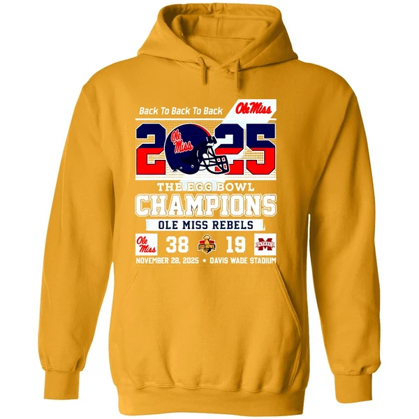 Ole Miss Rebels Back To Back 2025 The Egg Bowl Champions 38 19 Score Hoodie