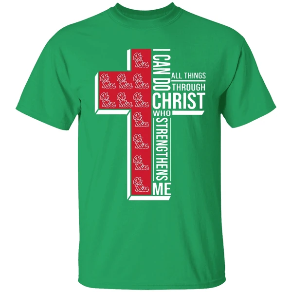 Ole Miss Rebels I Can Do Christ All Things Through Who Strengthens Me Shirt - Image 2