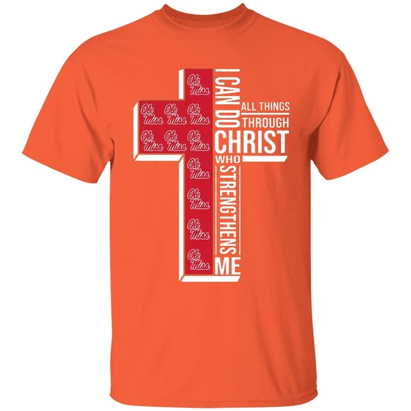 Ole Miss Rebels I Can Do Christ All Things Through Who Strengthens Me Shirt - Image 6