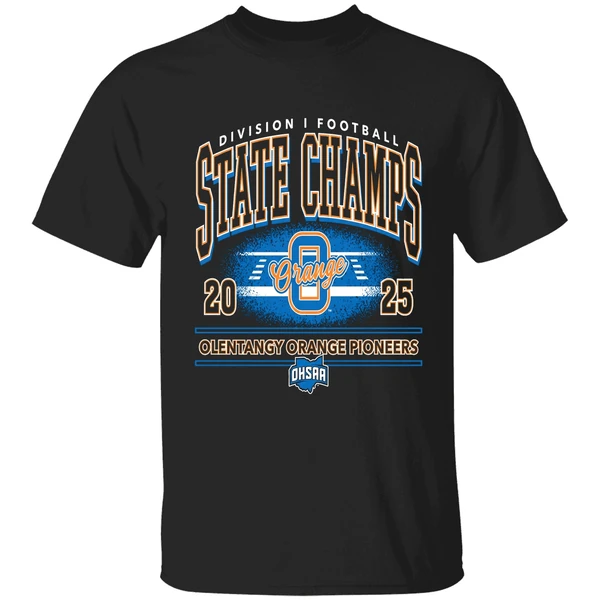 Olentangy Orange Pioneers 2025 Ohsaa Football D1 State Champions Shirt