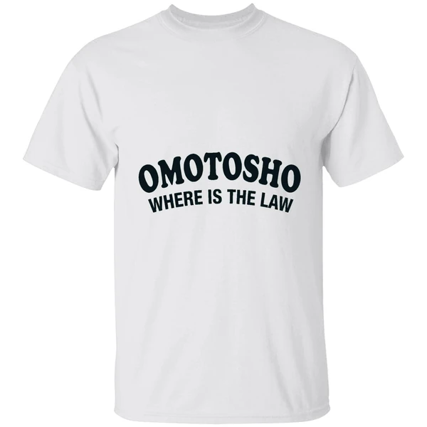 Omotosho Where Is The Law Shirt