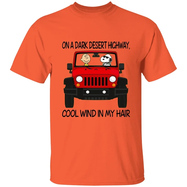 On A Dark Desert Highway Snoopy Peanut Jeep Cool Wind In My Hair Shirt - Image 3
