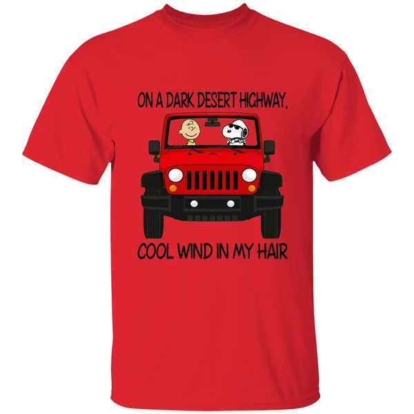 On A Dark Desert Highway Snoopy Peanut Jeep Cool Wind In My Hair Shirt - Image 4